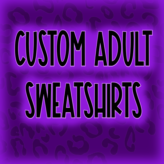 Custom Adult Sweatshirt